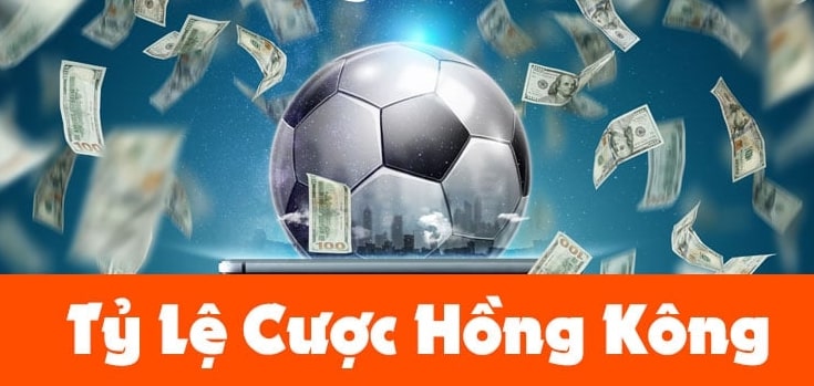 Tỷ lệ cược Hồng Kông là gì?